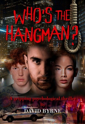 Who's the Hangman - David A Byrne