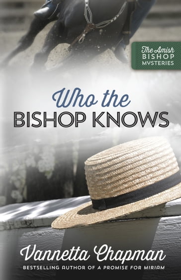 Who the Bishop Knows - Vannetta Chapman