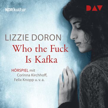 Who the Fuck Is Kafka - Lizzie Doron
