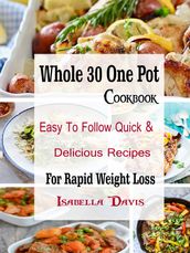 Whole 30 One Pot Cookbook