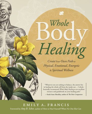 Whole Body Healing - Emily A. Francis