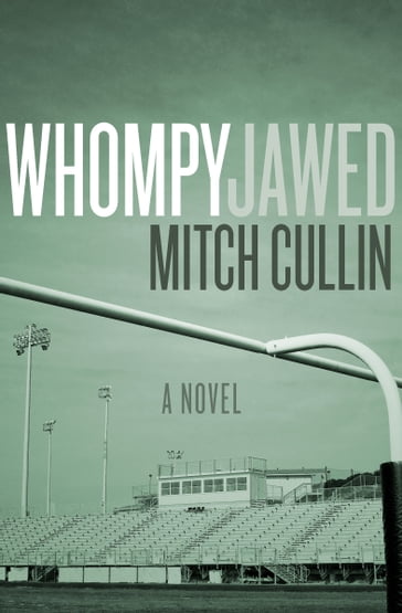 Whompyjawed - Mitch Cullin