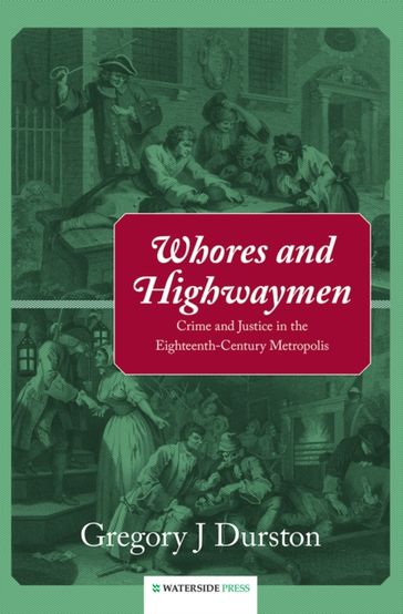 Whores and Highwaymen - Gregory J. Durston