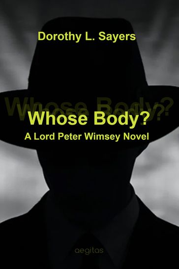 Whose Body? A Lord Peter Wimsey Novel - Dorothy L. Sayers