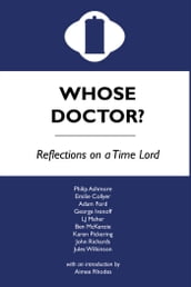 Whose Doctor? Reflections on a Time Lord