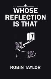 Whose Reflection Is That