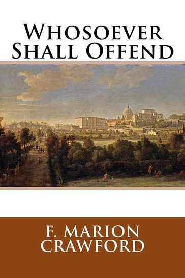 Whosoever Shall Offend - F. Marion Crawford