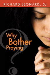 Why Bother Praying?