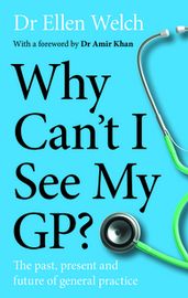 Why Can t I See My GP?