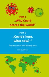 Why Covid scares the world & Covid