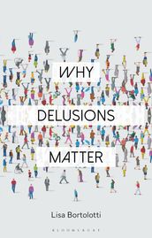 Why Delusions Matter