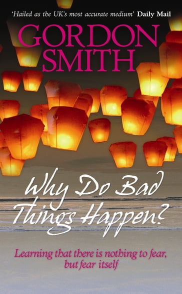 Why Do Bad Things Happen? - Gordon Smith
