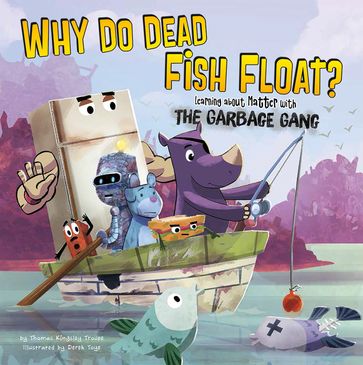 Why Do Dead Fish Float? - Thomas Kingsley Troupe