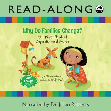 Why Do Families Change? Read-Along - Dr. Jillian Roberts