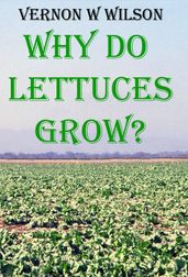 Why Do Lettuces Grow