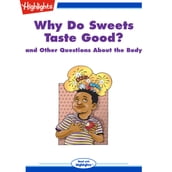Why Do Sweets Taste Good?