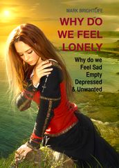 Why Do We Feel Lonely