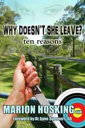 Why Doesn t She Leave?...Ten Reasons