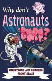 Why Don t Astronauts Burp?