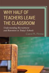 Why Half of Teachers Leave the Classroom