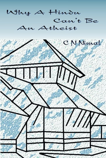 Why A Hindu Can't Be An Atheist - CN Nimal