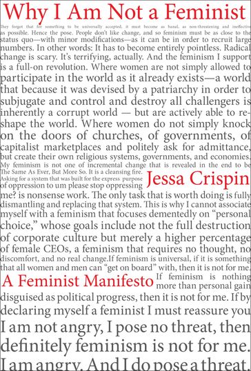 Why I Am Not a Feminist - Jessa Crispin