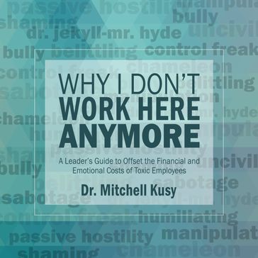 Why I Don't Work Here Anymore - Dr. Mitchell Kusy