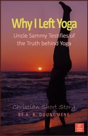 Why I Left Yoga