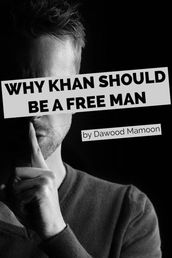 Why Imran Khan Should be a Free Man