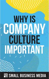 Why Is Company Culture Important