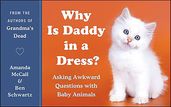 Why Is Daddy in a Dress?