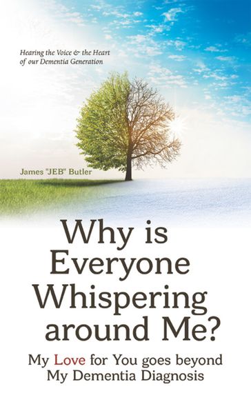 Why Is Everyone Whispering Around Me? - James Butler