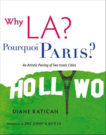 Why LA? Pourquoi Paris? - Diane Ratican