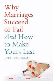 Why Marriages Succeed or Fail