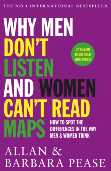 Why Men Don't Listen & Women Can't Read Maps - Allan Pease - Barbara Pease