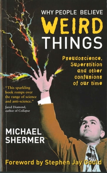 Why People Believe Weird Things - Michael Shermer