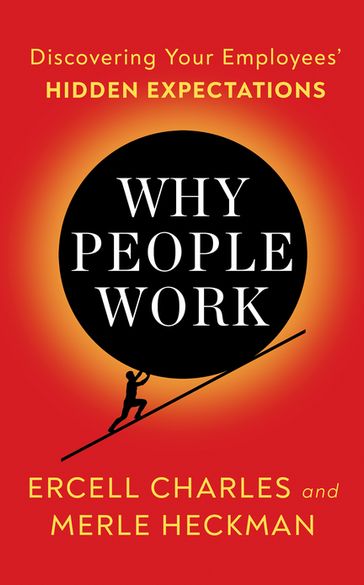 Why People Work - Ercell Charles
