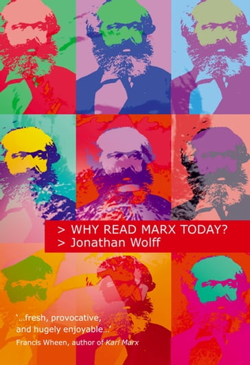 Why Read Marx Today? - Jonathan Wolff