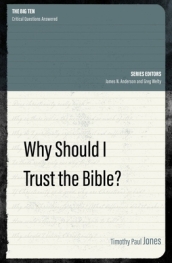 Why Should I Trust the Bible?