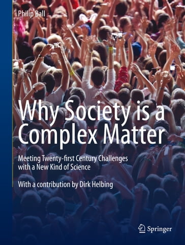 Why Society is a Complex Matter - Philip Ball