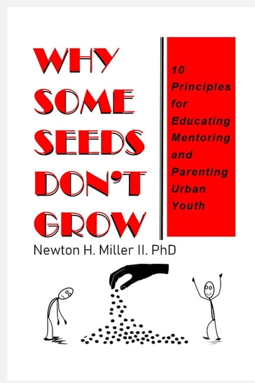 Why Some Seeds Don't Grow - Newton H Miller