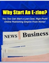 Why Start An E-Zine?