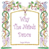 Why The Naiads Dance