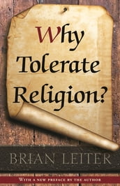 Why Tolerate Religion?