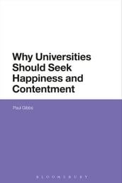 Why Universities Should Seek Happiness and Contentment