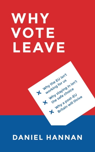Why Vote Leave - Daniel Hannan