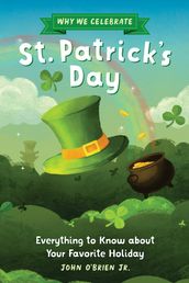 Why We Celebrate St. Patrick s Day