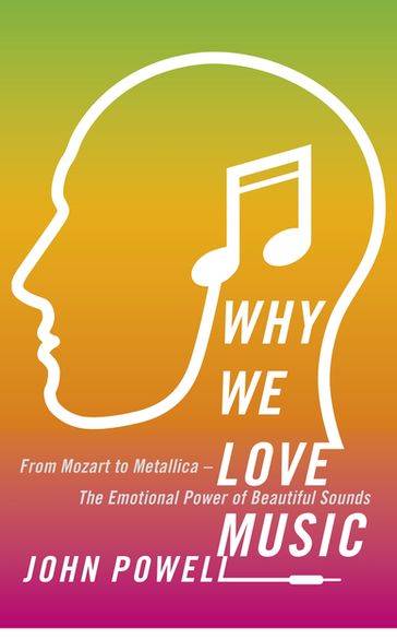 Why We Love Music - Dr John Powell