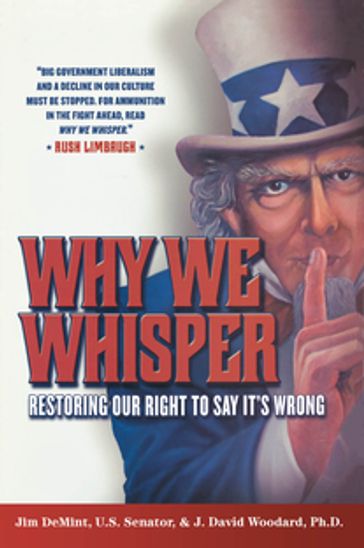 Why We Whisper - Jim DeMint - David J. Woodard