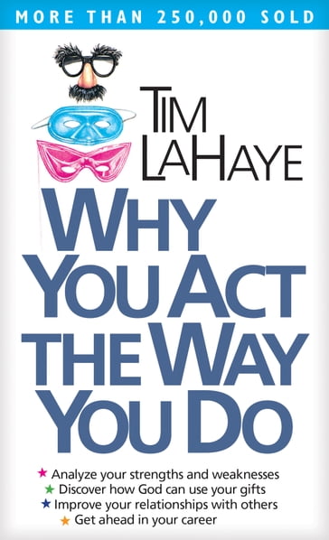 Why You Act the Way You Do - Tim LaHaye